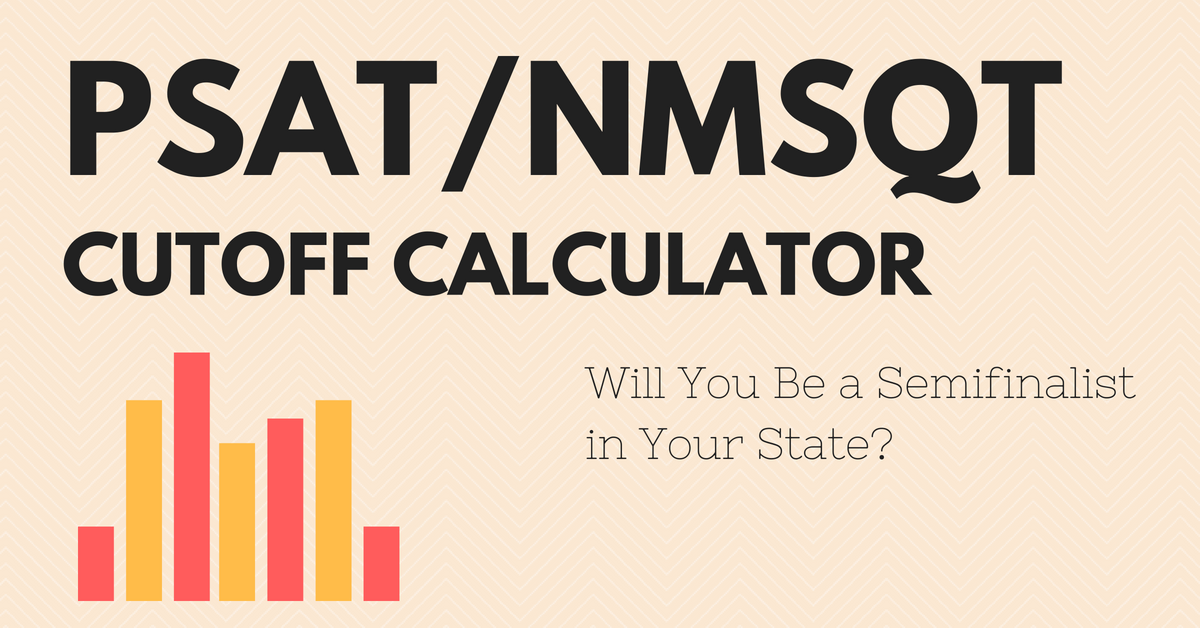 PSAT National Merit Cutoff Calculator The College Panda